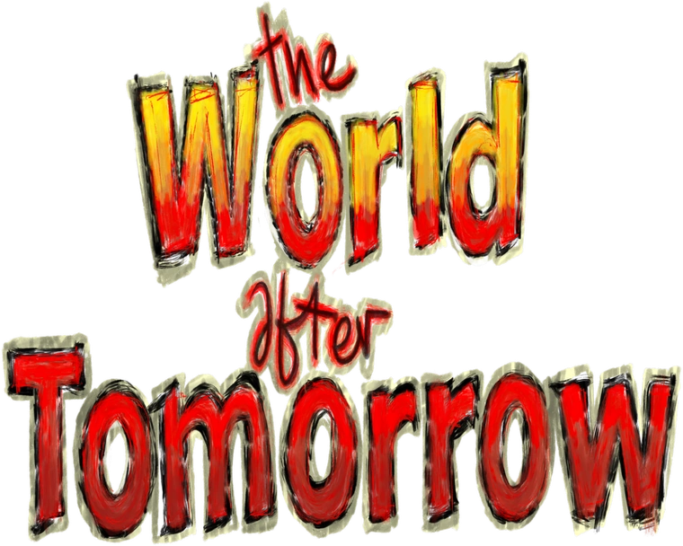 The World After Tomorrow